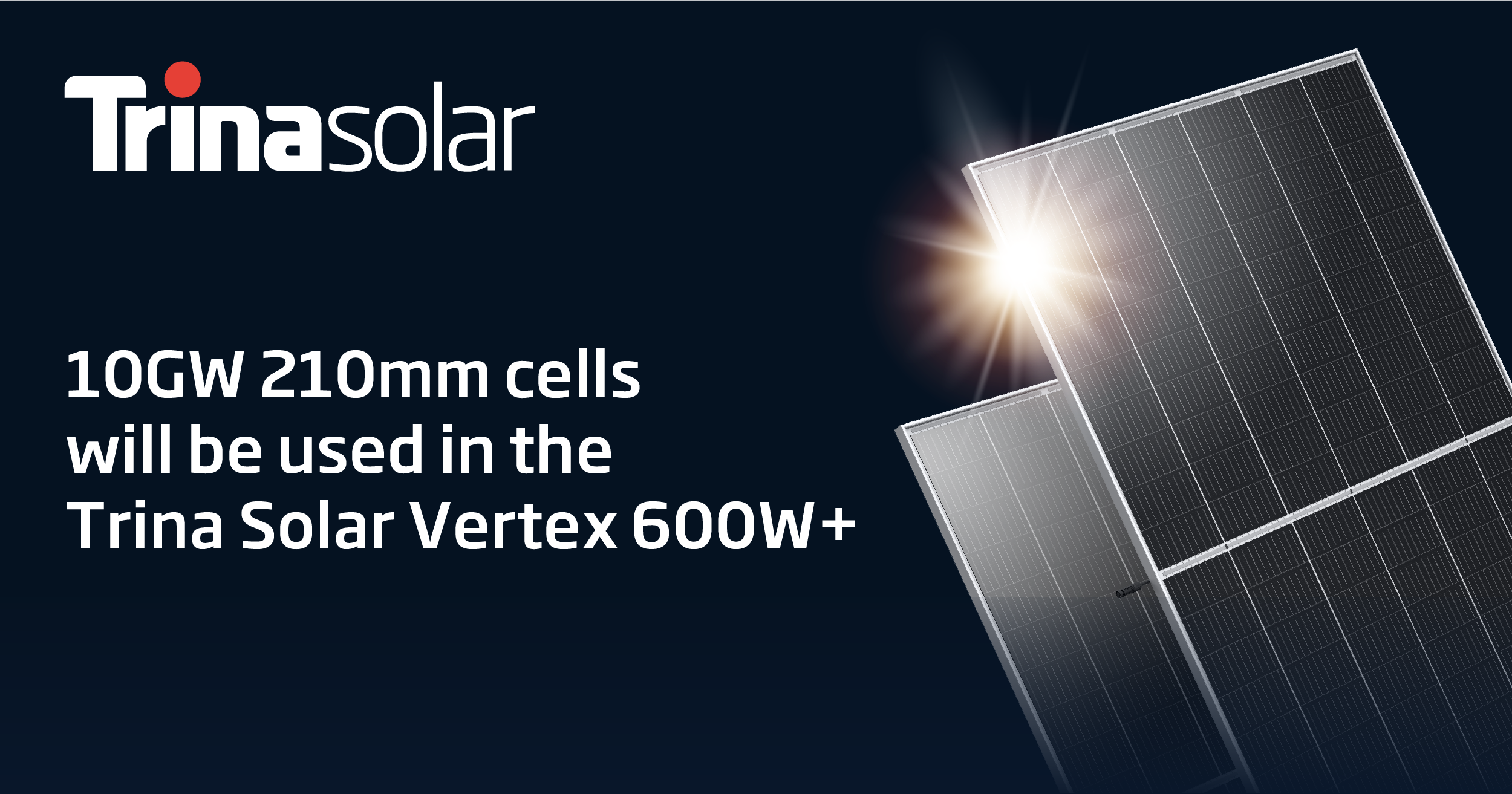 Image for Trina Solar To Add 10GW In Annual Production Capacity Of Ultra-High-Efficient 210mm Solar Cells
