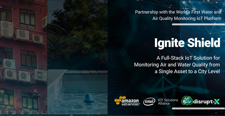 Image for Disrupt-X In Partnership With Intel IoT Alliance Launch Ignite Shield – World’s First Water And Air Quality Monitoring IoT Platform