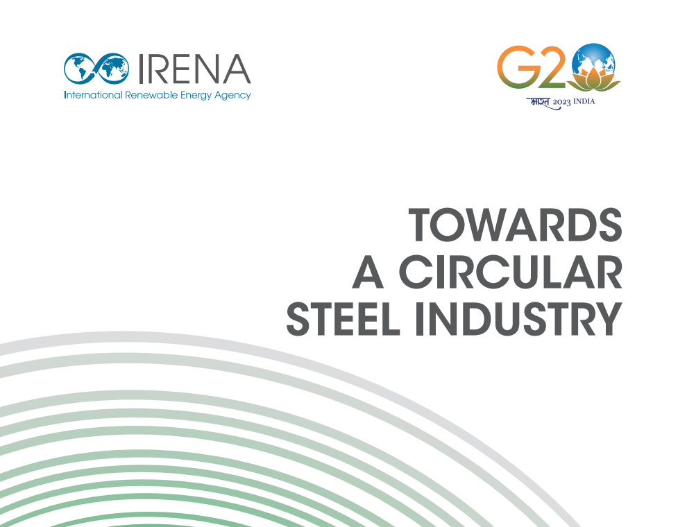 Image for IRENA Publishes Report On Establishing Circular Steel Sector During G20 Ministerial Meeting