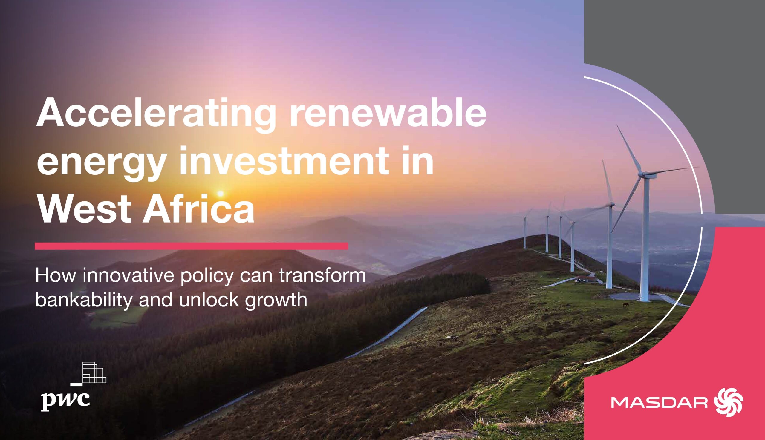 Image for Masdar And PwC Middle East Launch Report On Accelerating Renewable Energy Investment In West Africa At Abu Dhabi Finance Week